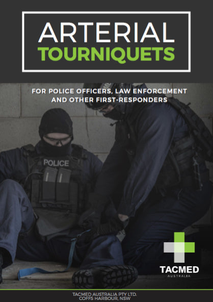Arterial Tourniquets Book: For Police Officers, Law Enforcement And Other First-Responders